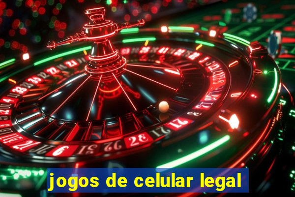 jogos de celular legal